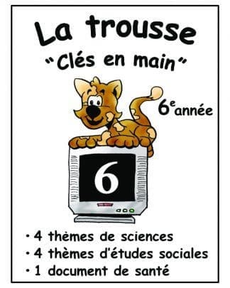 La trousse "Clés en main" (6e) - 25$ de rabais !