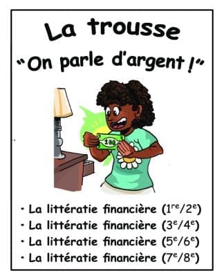 La trousse "On parle d'argent !" - 20$ de rabais ! - NOUVEAUTÉ !!
